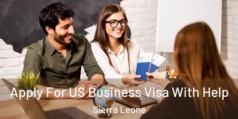  Apply For US Business Visa With Help Sierra Leone