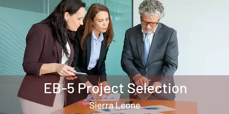  EB-5 Project Selection Sierra Leone