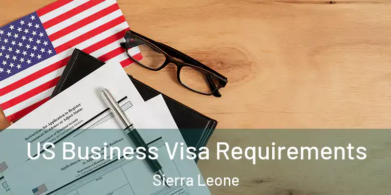  US Business Visa Requirements Sierra Leone