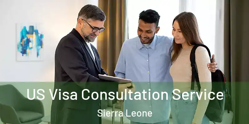  US Visa Consultation Service Sierra Leone