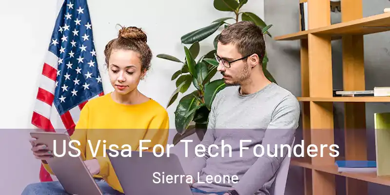  US Visa For Tech Founders Sierra Leone