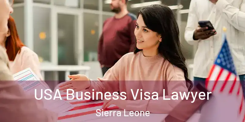  USA Business Visa Lawyer Sierra Leone